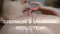 Stepmom's Unaware Seduction: A Tiny Misadventure (unaware, SFX, taboo, masturbation, nipple play, vore) 